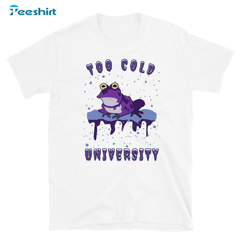 Too Cold University Shirt, Hypnotoad Frogs Long Sleeve Unisex T-shirt