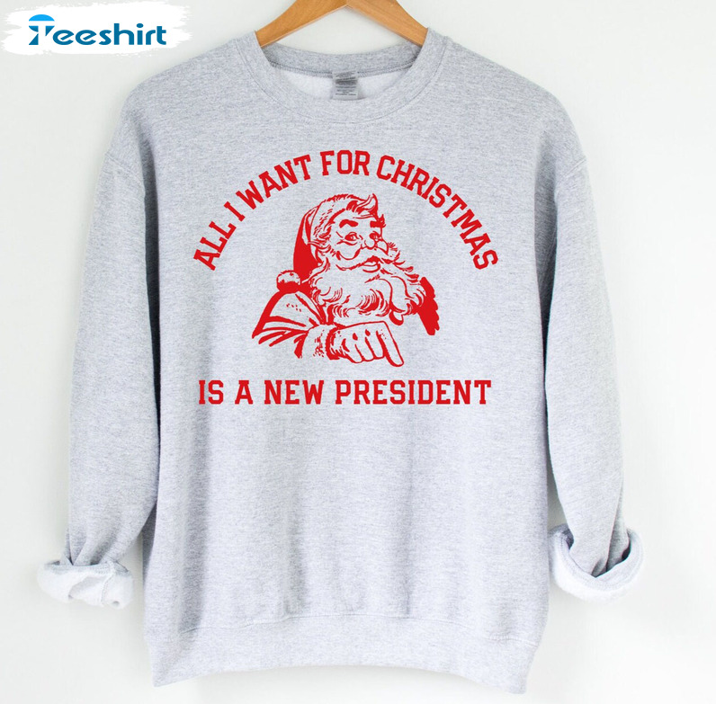 All I Want For Christmas Is A New President Shirt, Awakened Patriot Republican Long Sleeve Hoodie