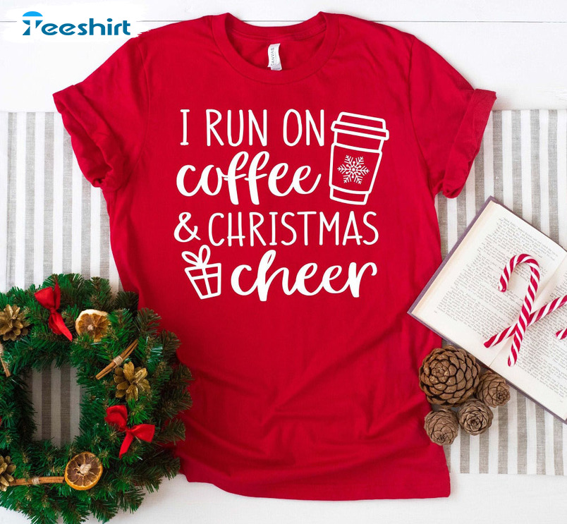 I Run On Coffee And Christmas Cheer Vintage Tee Tops , Unisex Hoodie