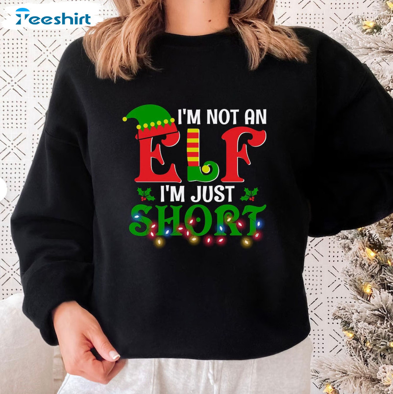 I'm Not An Elf Just Short Shirt, Funny Christmas Short Sleeve Tee Tops