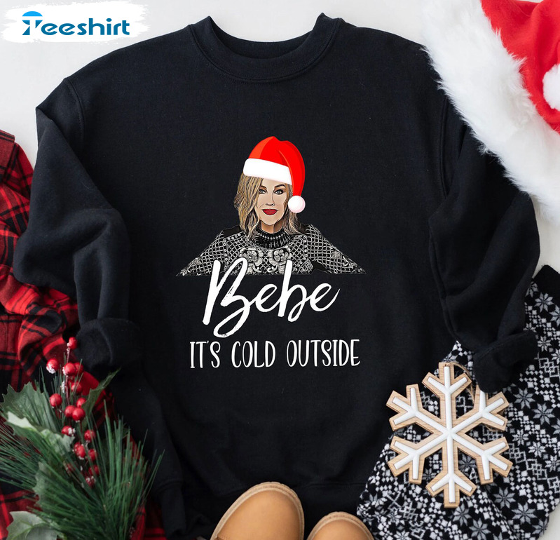 Bebe It s Cold Outside Shirt Funny Christmas Unisex Hoodie Long