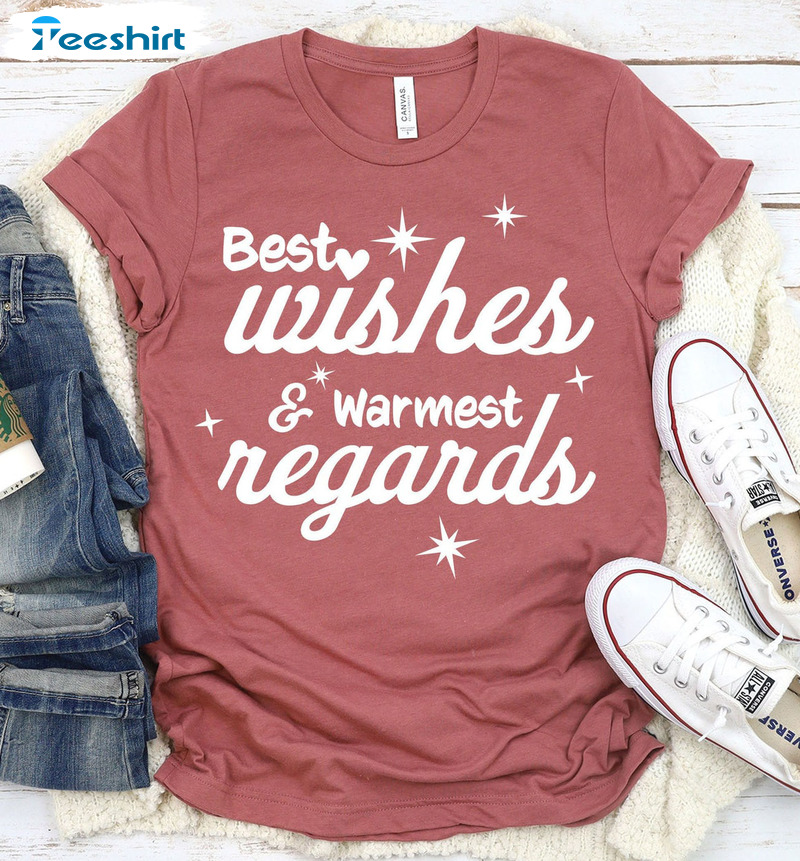 Best Wishes Warmest Regards Shirt, Vintage Unisex T-shirt Long Sleeve