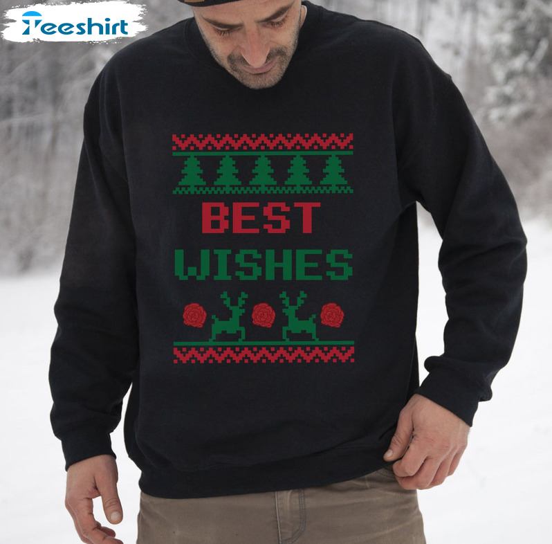 Best Wishes Warmest Regards Sweatshirt, Christmas Long Sleeve Sweater