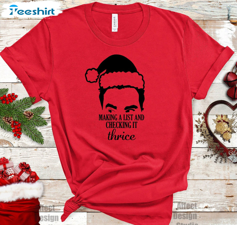 Making A List And Checking It Thrice Sweatshirt, Funny Quotes Short Sleeve Crewneck