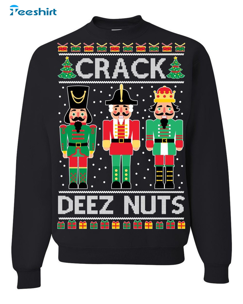 Crack Deez Nuts Funny Christmas Shirt, Vintage Tee Tops Sweatshirt