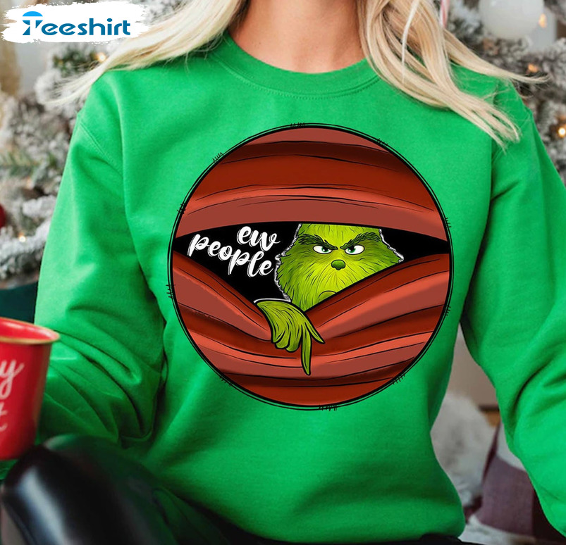 Ew People Grinch Christmas Shirt, Grinchmas Unisex Hoodie Short Sleeve