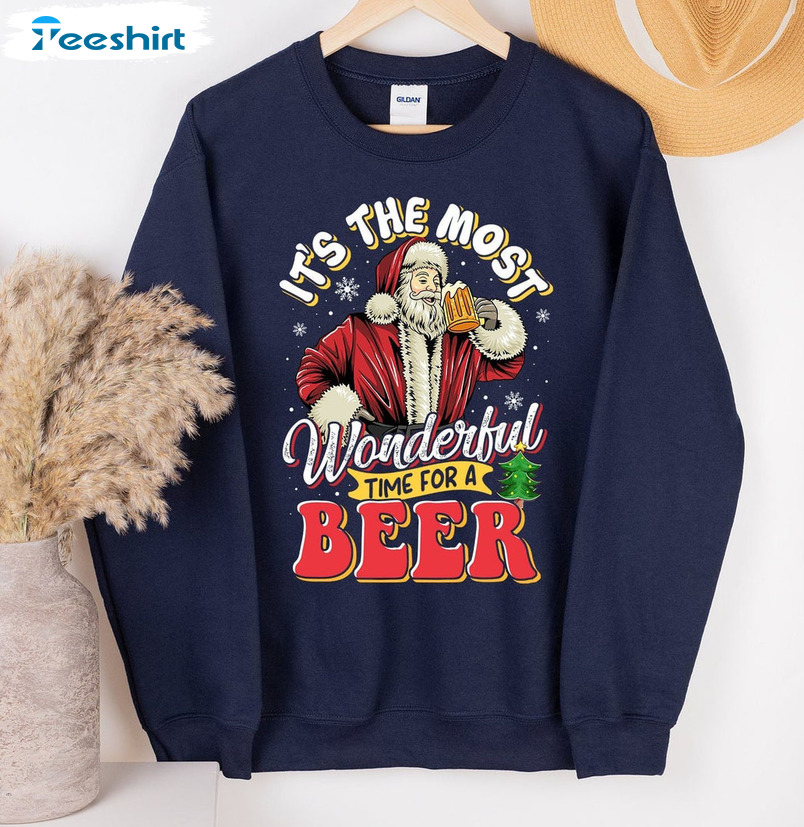 It's The Most Wonderful Time For A Beer Shirt, Christmas Santa Claus Short Sleeve Sweater