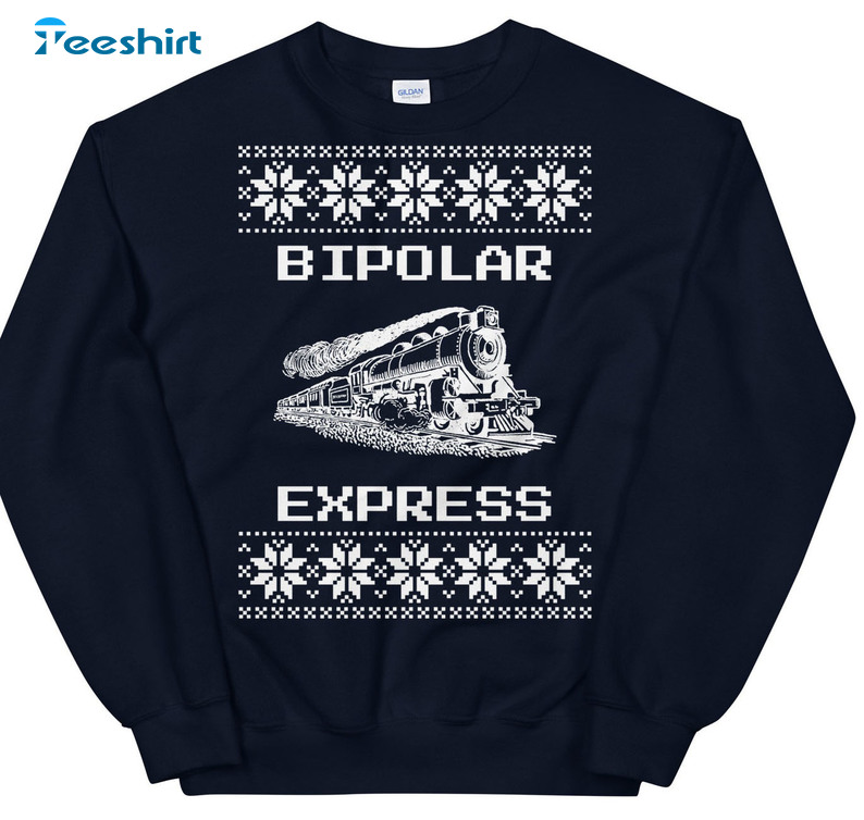 Bipolar Express Shirt, Christmas Short Sleeve Tee Tops