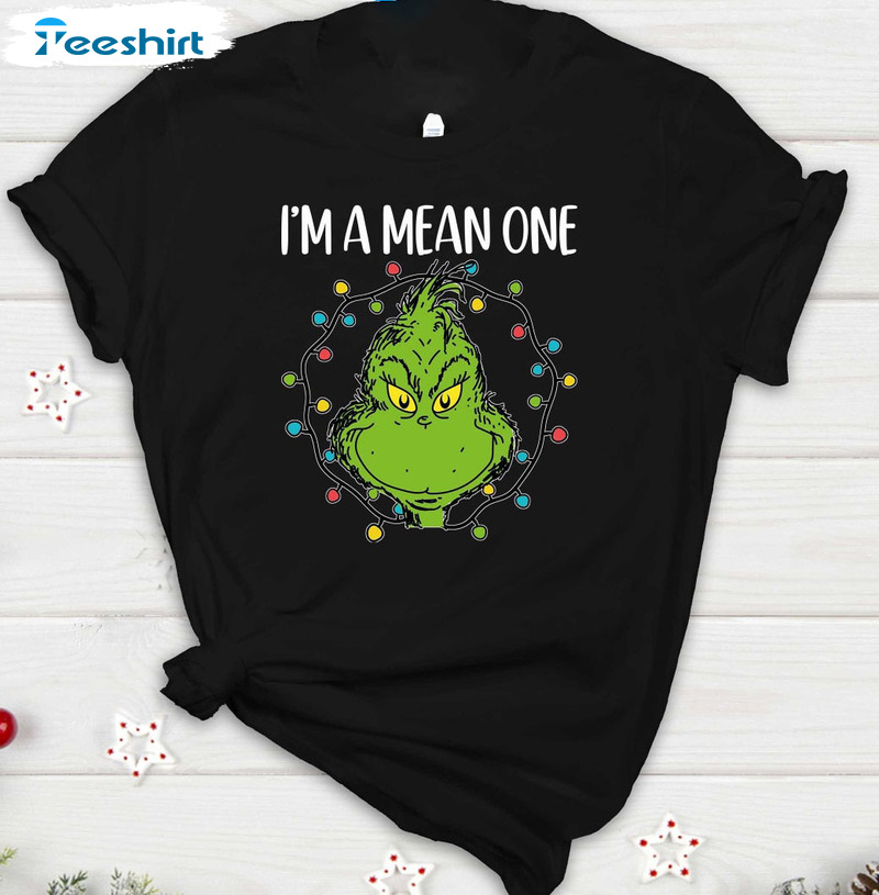 I'm A Mean One Grinch Christmas Sweatshirt, Short Sleeve