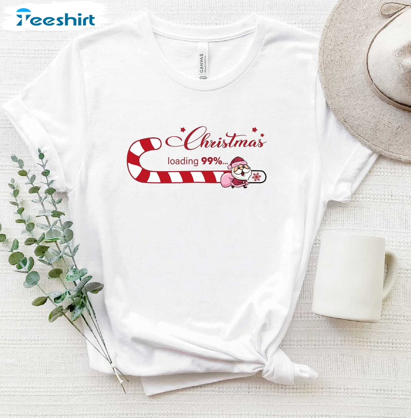 Christmas Is Loading 99% Shirt, Christmas Holiday Short Sleeve Unisex T-shirt