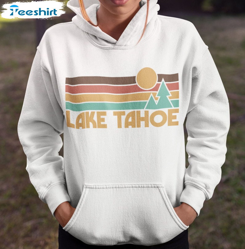 Lake Tahoe Sweatshirt, Mountain Vintage Unisex Hoodie Tee Tops