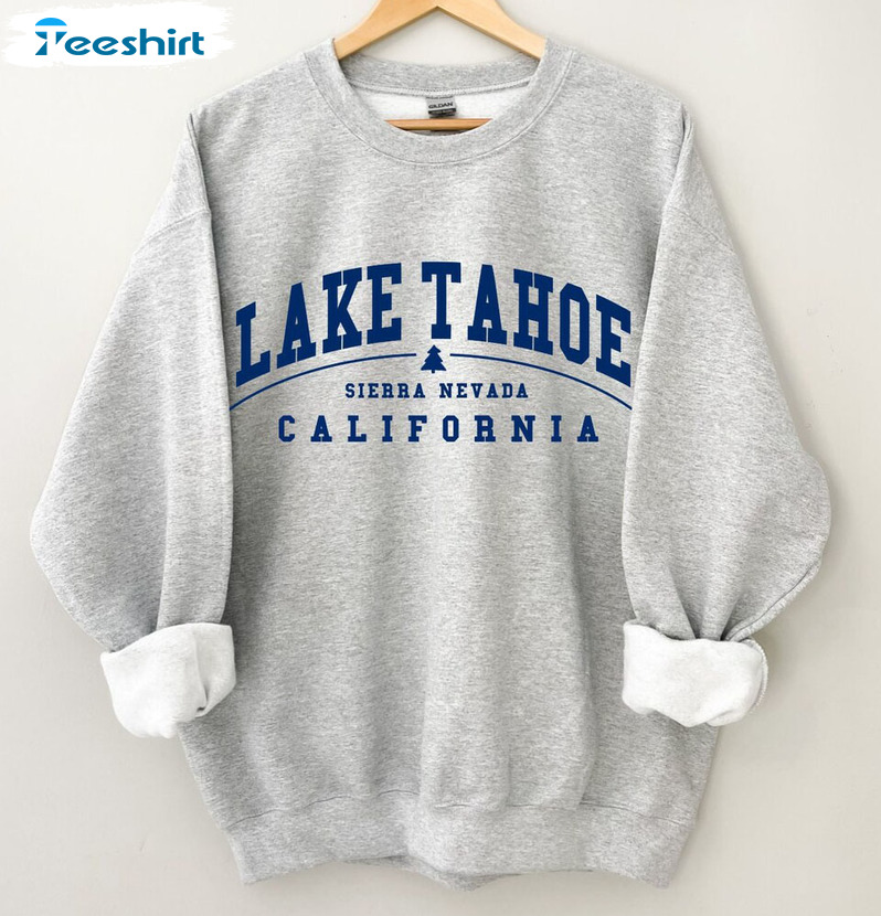 Lake Tahoe Sweatshirt, Sierra Nevada Crewneck Unisex Hoodie