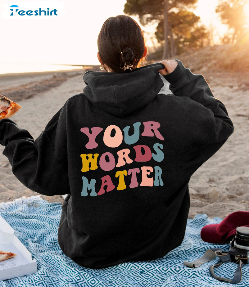 Your Words Matter Vintage Shirt, Speech Language Pathologist Unisex Hoodie Short Sleeve