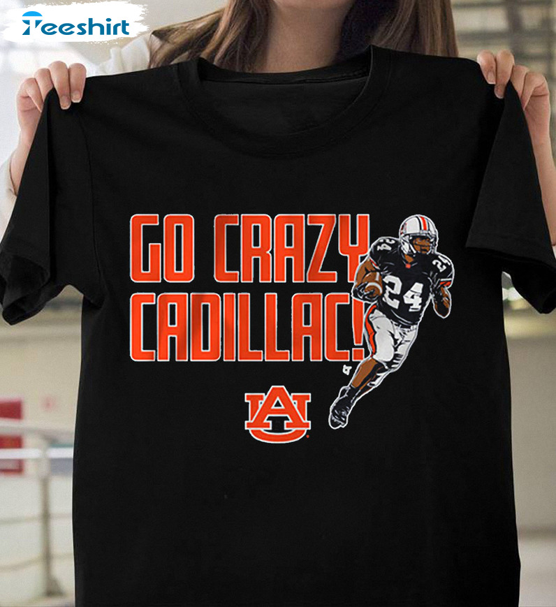 Go Crazy Cadillac Shirt, Auburn Football Tee Tops Short Sleeve