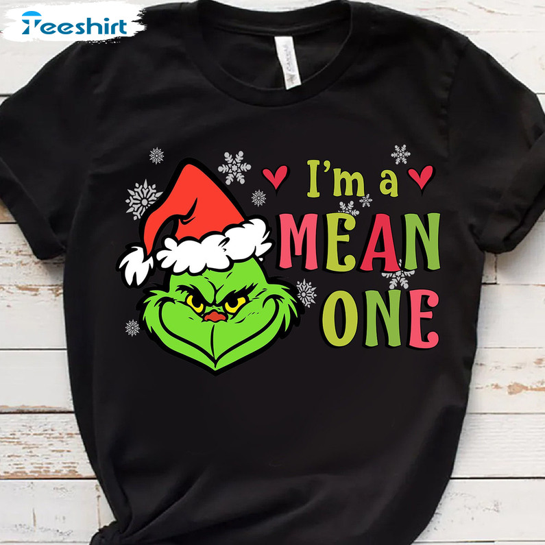 I'm A Mean One Grinch Shirt, Santahat Grinchmas Unisex Hoodie Short Sleeve