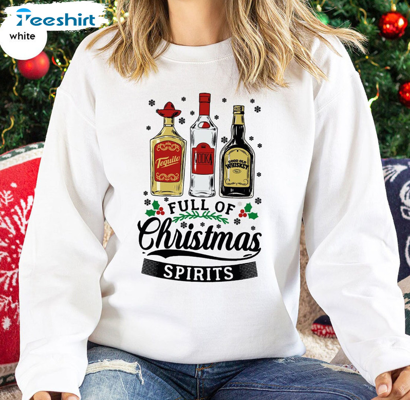 Full Of Christmas Spirits Shirt, Funny Alcohol Tee Tops Short Sleeve