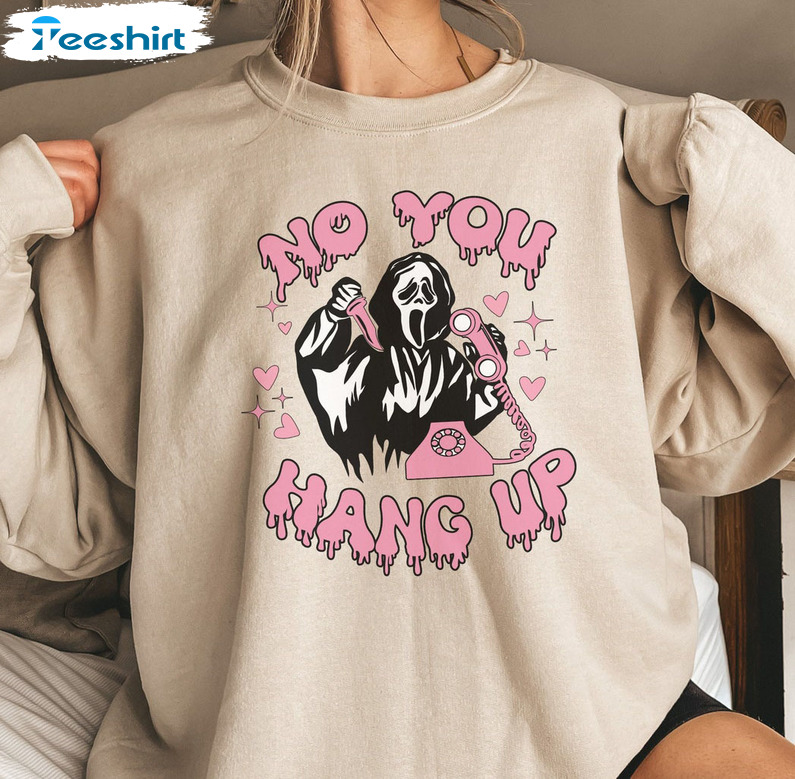 No You Hang Up Shirt, Valentine Ghostface Short Sleeve Sweater