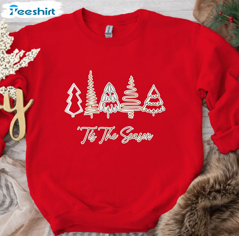 Tis The Season Shirt, Christmas Pine Trees Unisex Hoodie Crewneck