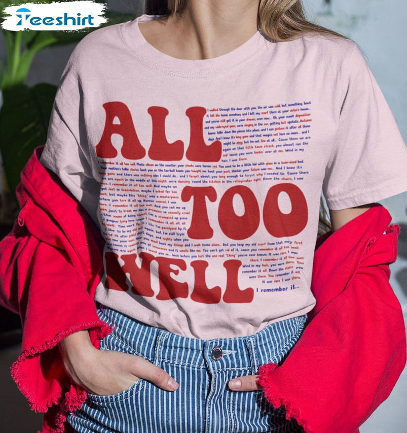 All Too Well Taylor Shirt, Taylor's Version Unisex Hoodie Tee Tops