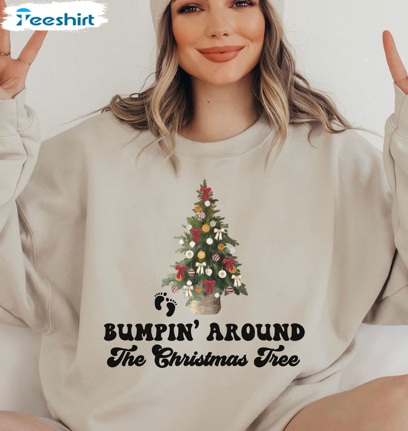 Bumpin Around The Christmas Tree Shirt, Pregnancy Reveal Unisex T-shirt Crewneck