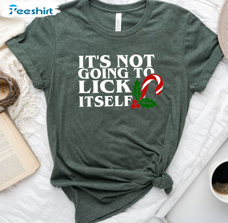 It's Not Going To Lick Itself Shirt, Funny Christmas Tee Tops Short Sleeve
