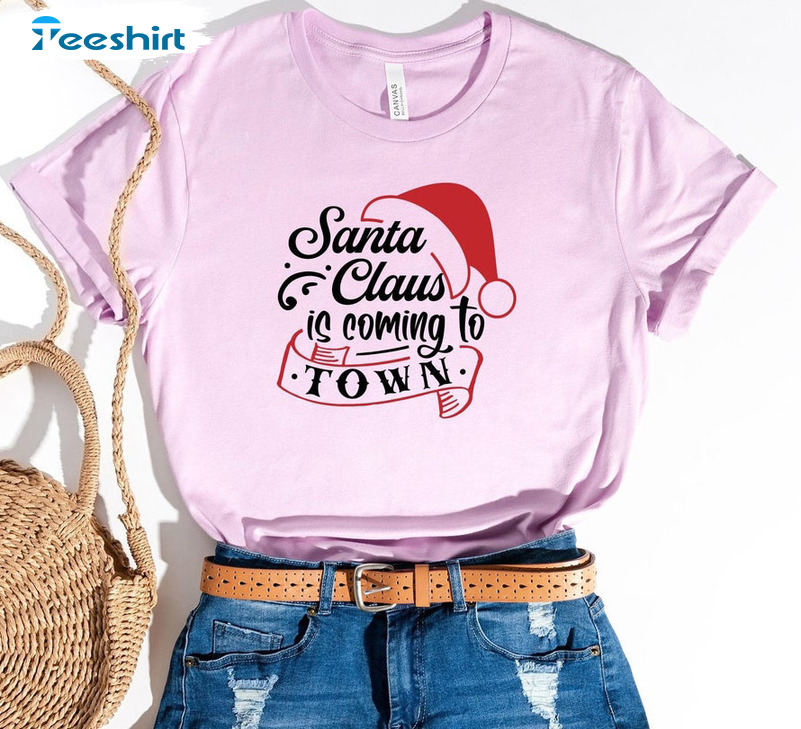 Santa Claus Is Coming To Town Shirt, Christmas Tee Tops Short Sleeve