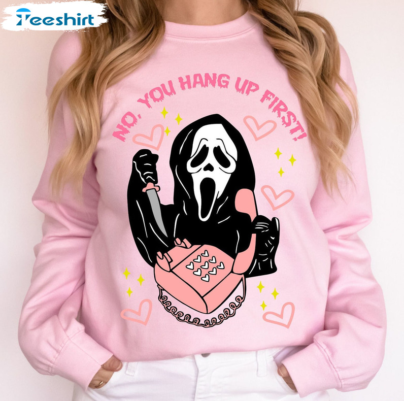 No You Hang Up Sweatshirt, Horror Ghost Face Valentine Trending Short Sleeve Tee Tops