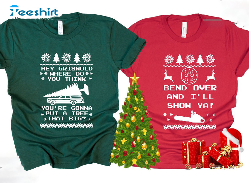 Bend Over And I'll Show You Christmas Shirt, Christmas Vacation Sweater Short Sleeve