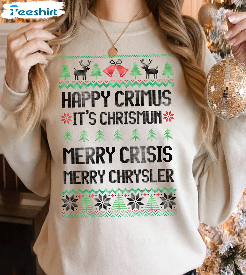 Happy Crimus It's Chrismun Merry Chrysler Shirt, Christmas Tee Tops Short Sleeve