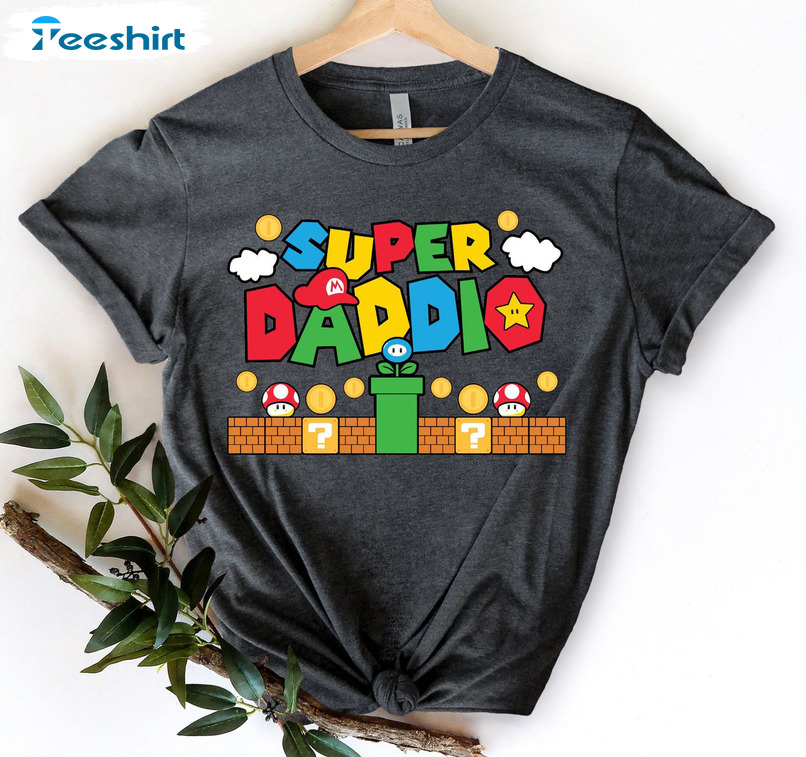 Super Daddio Game Shirt, Daddy Trending Unisex T-shirt Crewneck