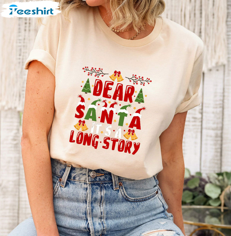 Dear Santa It's A Long Story Shirt, Christmas Santa Claus Tee Tops Short Sleeve