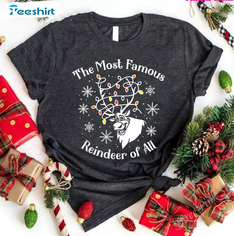 The Most Famous Reindeer Of All Shirt, Frozen Christmas Short Sleeve Sweater