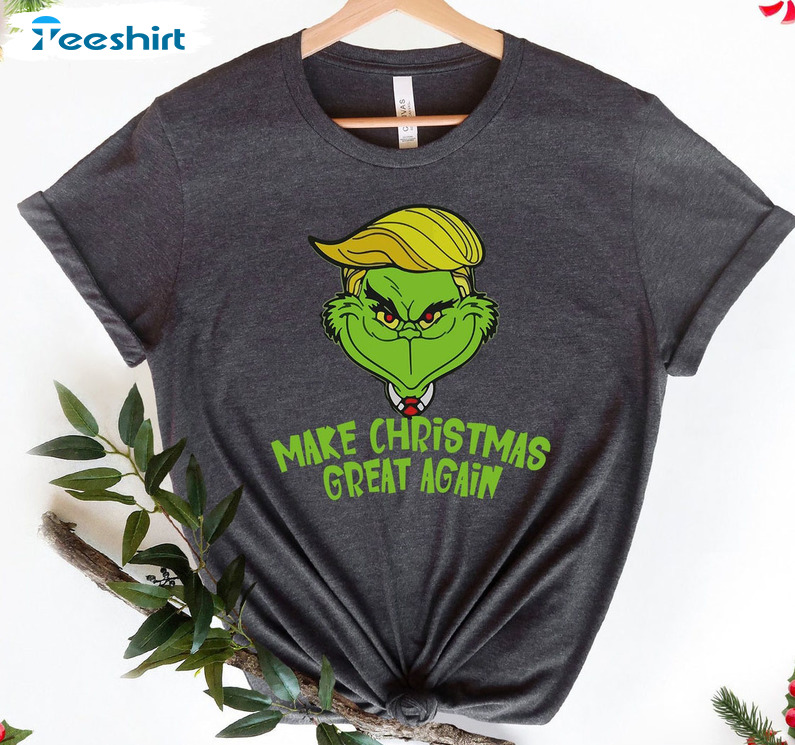 Make Christmas Great Again Shirt, Trump Grinch Unisex T-shirt Unisex Hoodie