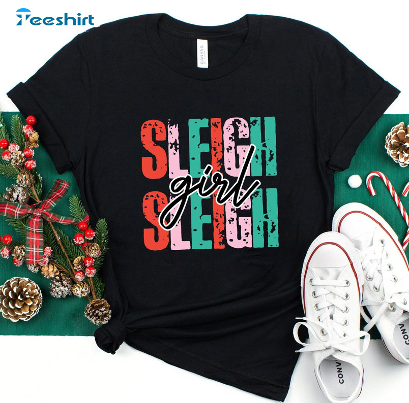 Sleigh Girl Sleigh Shirt, Christmas Unisex Hoodie Short Sleeve