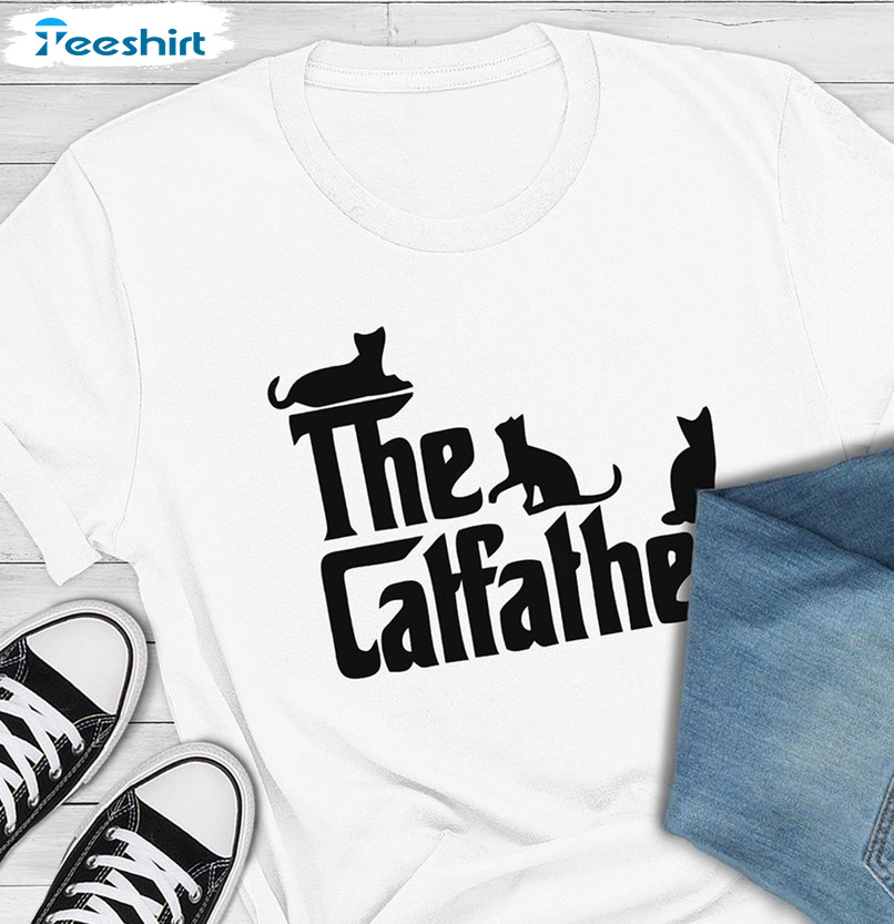 The Catfather Funny Shirt, Cat Lover Crewneck Tee Tops For Dad