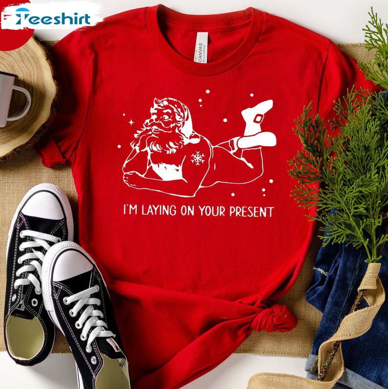 M Laying On Your Present Vintage Sweatshirt, Naughty Santa Short Sleeve Tee Tops