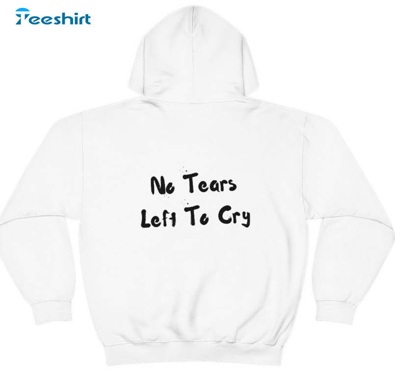 Ariana grande hoodie no hot sale tears left to cry