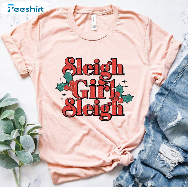 Sleigh Girl Sleigh Shirt, Merry Christmas Short Sleeve Crewneck