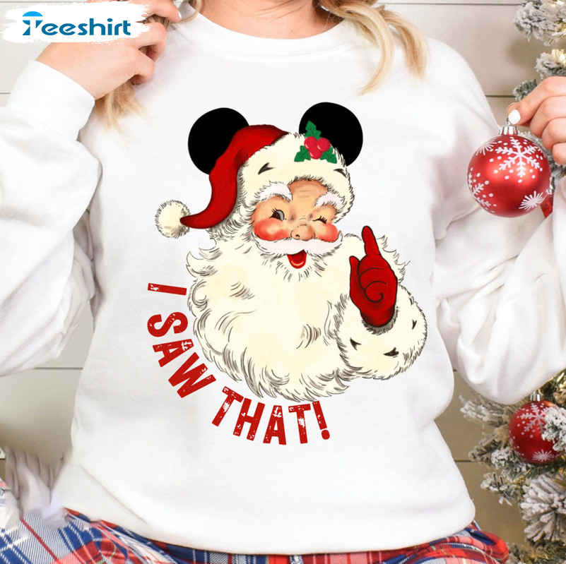 I Saw That Christmas Sweatshirt, Winking Christmas Santa Unisex T-shirt Unisex Hoodie