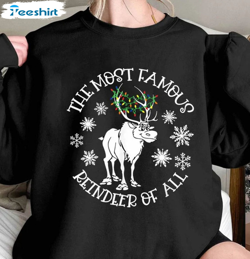 The Most Famous Reindeer Of All Xmas Shirt, Chrismoose Crewneck Unisex Hoodie