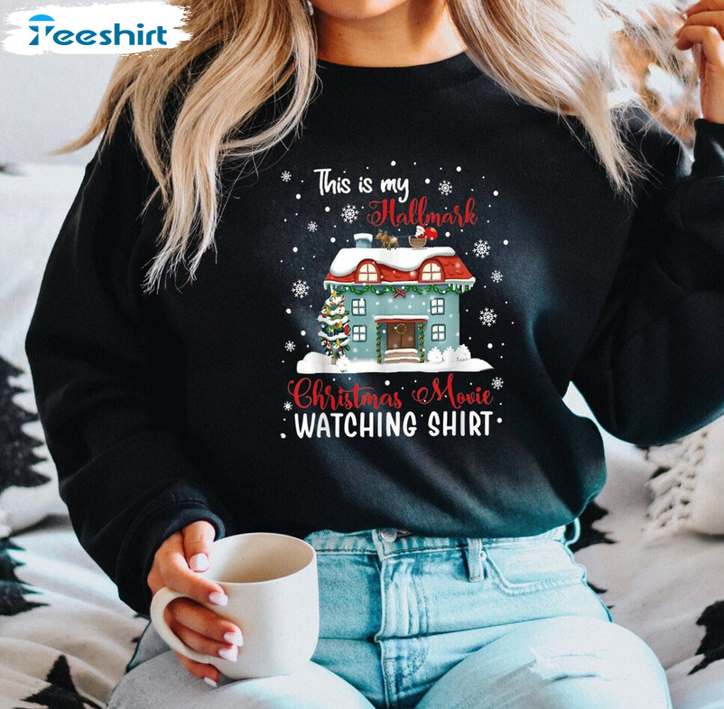 This Is My Hallmark Christmas Movie Watching Shirt, Movie Christmas Crewneck Sweater