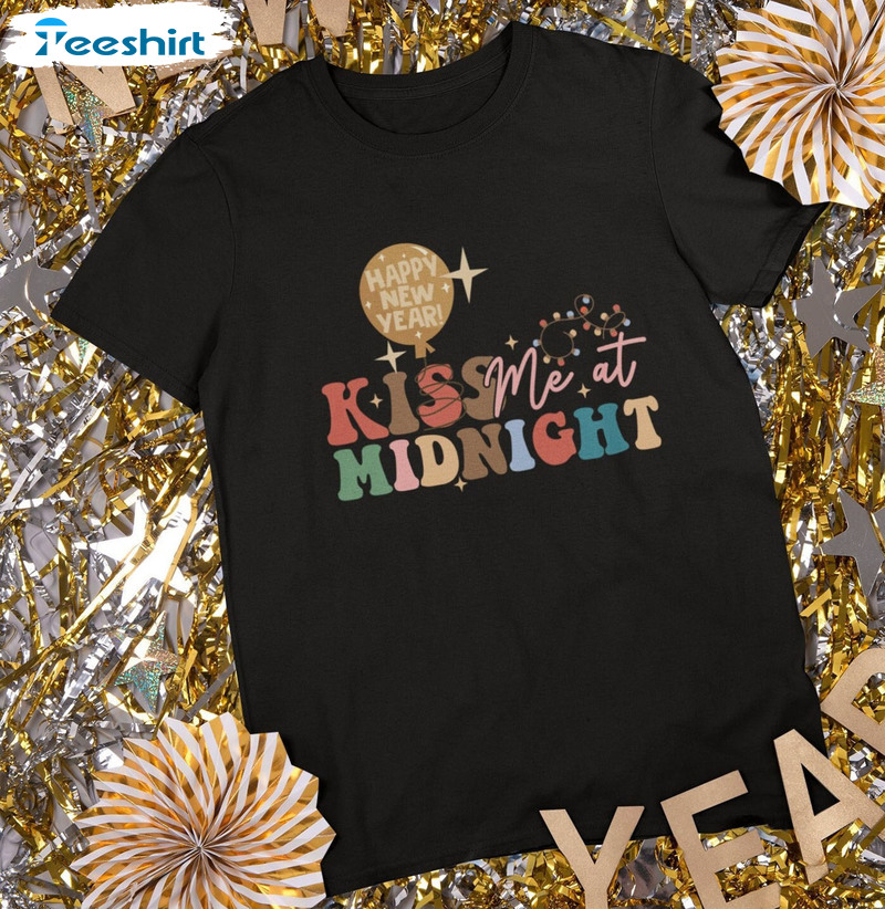 Kiss Me At Midnight Shirt, New Year Crewneck Unisex T-shirt