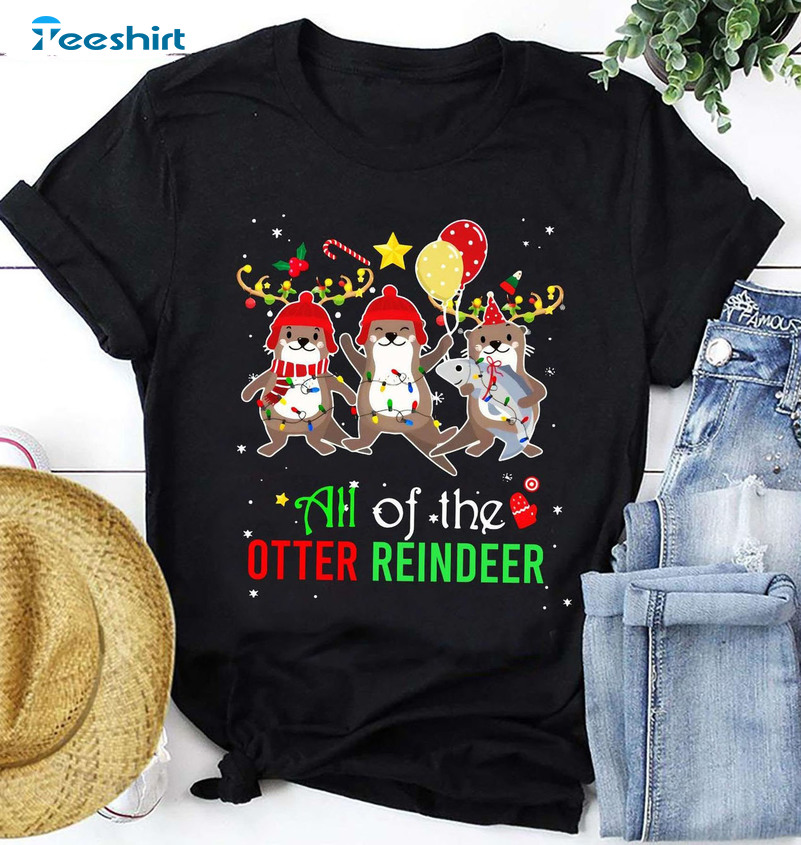 All Of The Otter Reindeer Shirt, Christmas Lights Tee Tops Short Sleeve