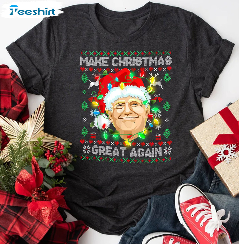 Make Great Xmas Again Christmas Shirt, Trump Christmas Unisex Hoodie Crewneck