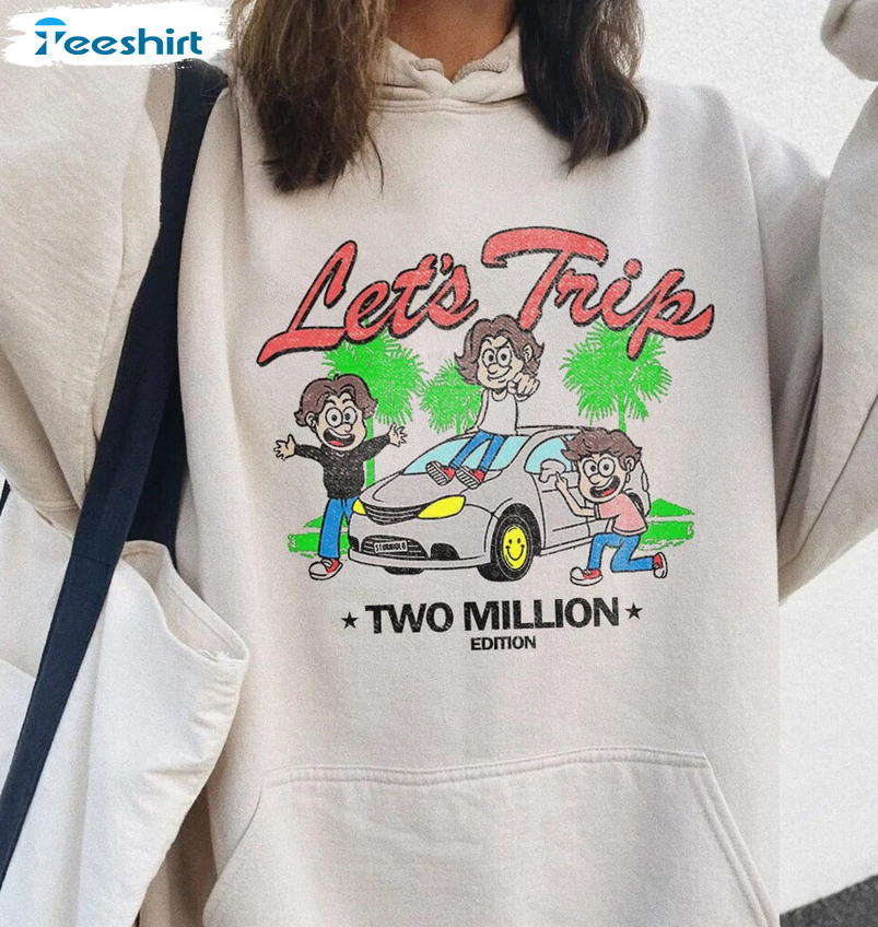 Let's Trip Two Million Shirt, Sturniolo Triplets Short Sleeve Hoodie