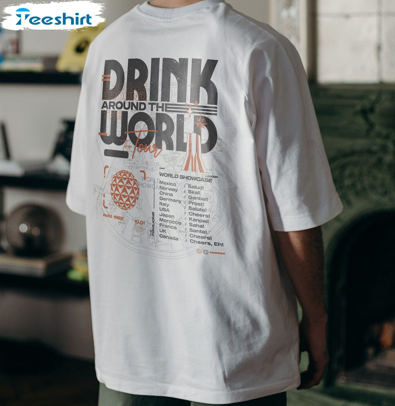 Drinking Around The World Tour Shirt, World Showcase Disney Crewneck Short Sleeve