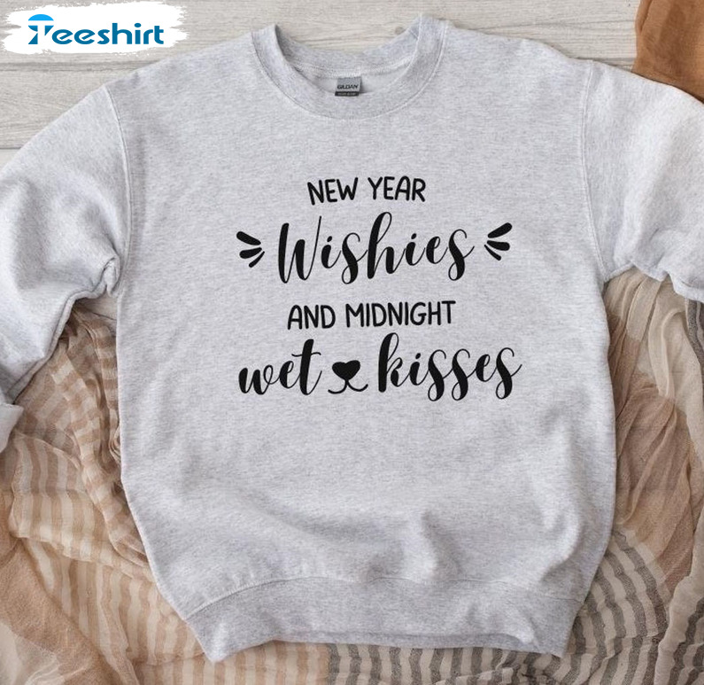 New Year Wishes And Midnight Kisses Shirt, Hello 2022 Goodbye 2021 Unisex Hoodie Tee Tops