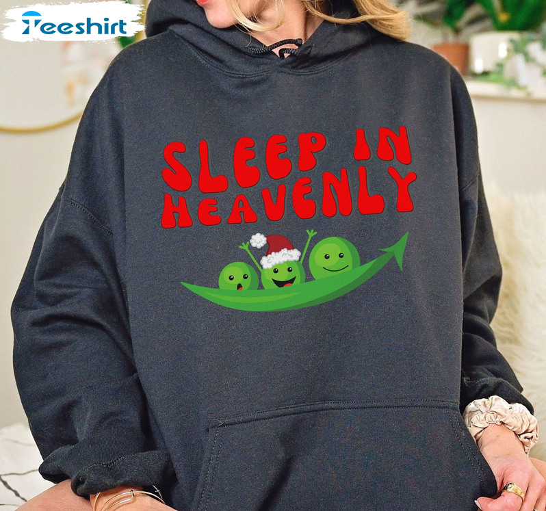 Sleep In Heavenly Peas Christmas Shirt, Christmas Holiday Short Sleeve Sweater