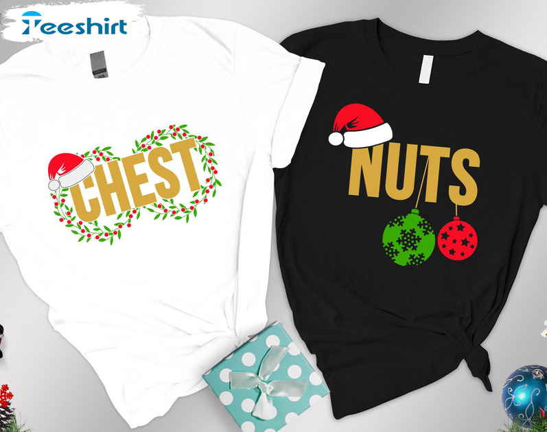 Chest Nuts Christmas Couple Shirt, Funny Matching Tee Tops Short Sleeve