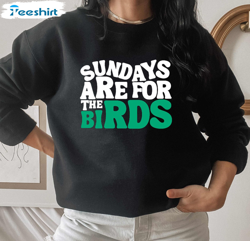 Sundays Are For The Birds Birds Sweatshirt, Christmas Tee Tops Short Sleeve